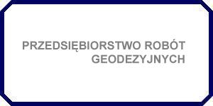 Przedsiębiorstwo Robót Geodezyjnych Michał Szulkowski i Dariusz Szulkowski 